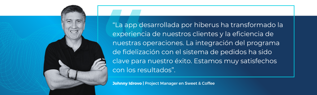 Testimonio Johnny Idrovo, Responsable de proyecto de Sweet & Coffee.